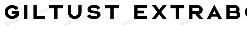 GiltusT ExtraBold字体转换 GiltusT ExtraBold字体转换